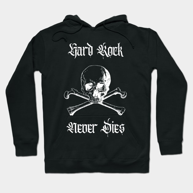 Hard Rock Never Dies Hoodie by White Name